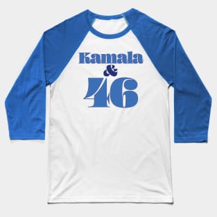 Kamala & 46, Democrat Baseball T-Shirt